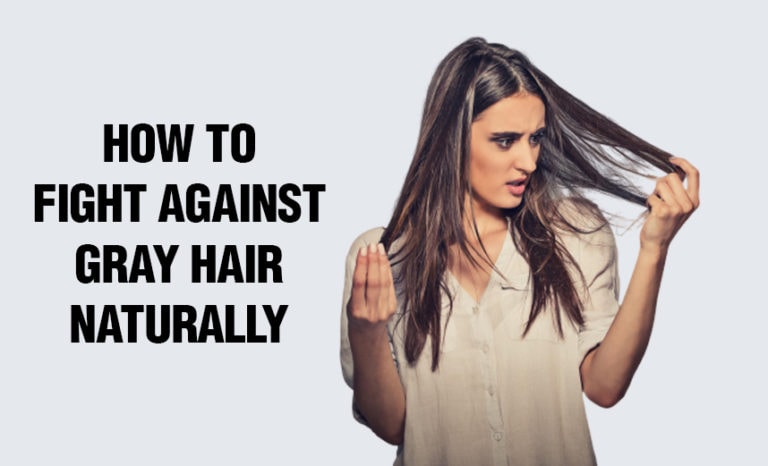 How to Fight Against Gray Hair – Naturally